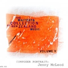 Jenny McLeod - The Waiteata Collection Of New Zealand Music Volume V
