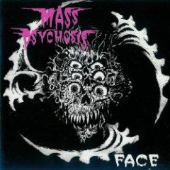 Mass Psychosis - Face