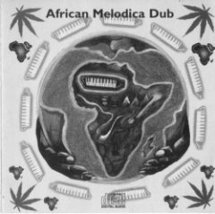 African Melodica Dub - African Melodica Dub