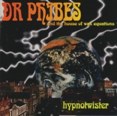 Dr. Phibes & The House Of Wax Equations - Hypnotwister