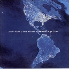 Julius Papp & Dave Warrin - Behind The Sun