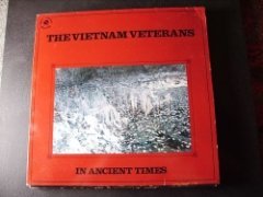 Vietnam Veterans - In Ancient Times