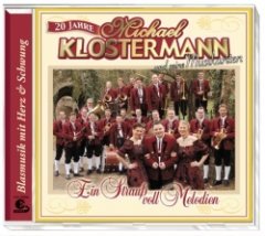 Michael Klostermann & Seine Musikanten - 20 Jahre - Ein Strauß voll Melodien