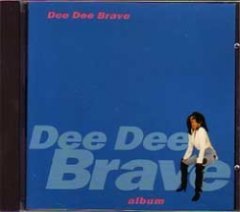 Dee Dee Brave - Dee Dee Brave Album