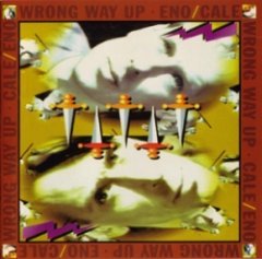 Brian Eno and David Byrne - Wrong Way Up