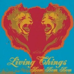 Living Things - Bom Bom Bom