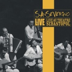 Sanseverino - Live Au Théâtre Sebastopol