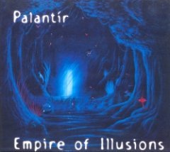 Palantir - Empire Of Illusions