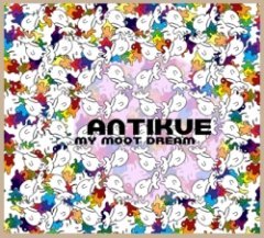 Antikue - My Moot Dream