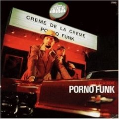 Creme De La Creme - Porno Funk