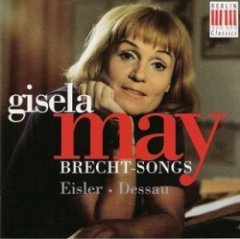 Gisela May - Eisler Dessau Brecht Songs