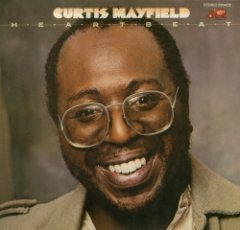 Curtis Mayfield - Heartbeat