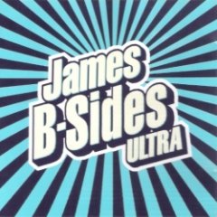 James - Ultra: B-Sides