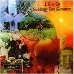 J.K. And Company - Suddenly One Summer