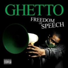 Ghetto - Freedom Of Speech