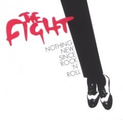 The Fight - Nothing New Since Rock 'N' Roll