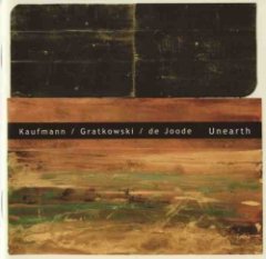 Achim Kaufmann - Unearth