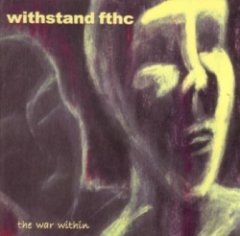 Withstand FTHC - The War Within