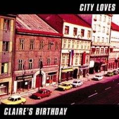 CLAIRE'S BIRTHDAY - City Loves
