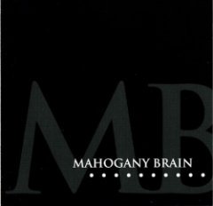 Mahogany Brain - With (Junk-Saucepan) When (Spoon-Trigger)