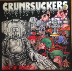 Crumbsuckers - Life Of Dreams