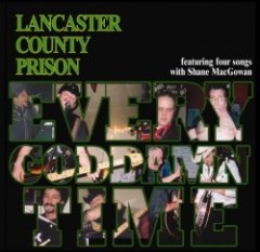 Lancaster County Prison - Every Goddamn Time