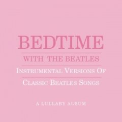 Jason Falkner - Bedtime With The Beatles - Instrumental Versions Of Classic Beatles Songs