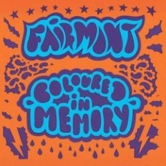 Fairmont - Coloured In Memory