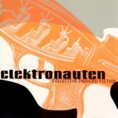 Elektronauten - Collective Induced Fiction