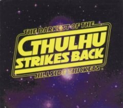 The Darkest Of The Hillside Thickets - Cthulhu Strikes Back Special Edition