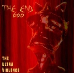 The End 666 - The Ultra-Violence