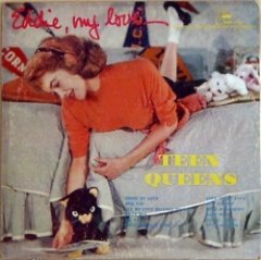 Teen Queens - Eddie My Love