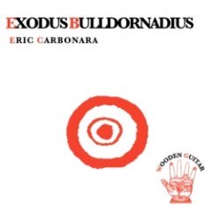 Eric Carbonara - Exodus Bulldornadius