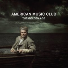 american music club - The Golden Age
