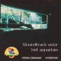 Vidna Obmana - Music For Exhibiting Water With Contents: Soundtrack Voor Het Aquarium Zoo Antwerpen