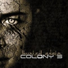 Colony 5 - Buried Again