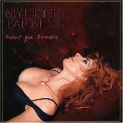 Mylene Farmer - Avant Que L'Ombre