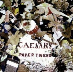 Caesars - Paper Tigers