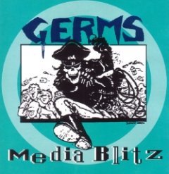 Germs - Media Blitz