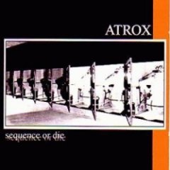 Atrox - Sequence Or Die