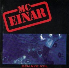 MC Einar - Den Nye Stil