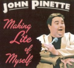 John Pinette - Making Lite Of Myself