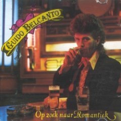 Guido Belcanto - Op Zoek Naar Romantiek