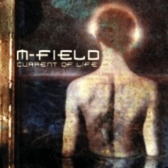 M-Field - Current Of Life