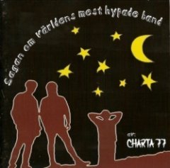 Charta 77 - Sagan Om Världens Mest Hypade Band