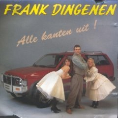 FRANK DINGENEN - Alle Kanten Uit !