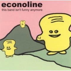 Econoline - This Band Isn't Funny Anymore