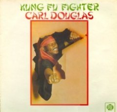 Carl Douglas - Kung Fu Fighter