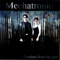 Mechatronic - Promises From The Past
