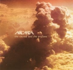 Arcanta - The Sacred And The Profane